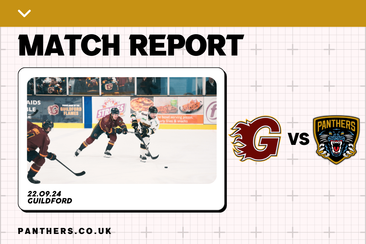 22ND SEPTEMBER 2024: FLAMES 3-4 PANTHERS Top Image