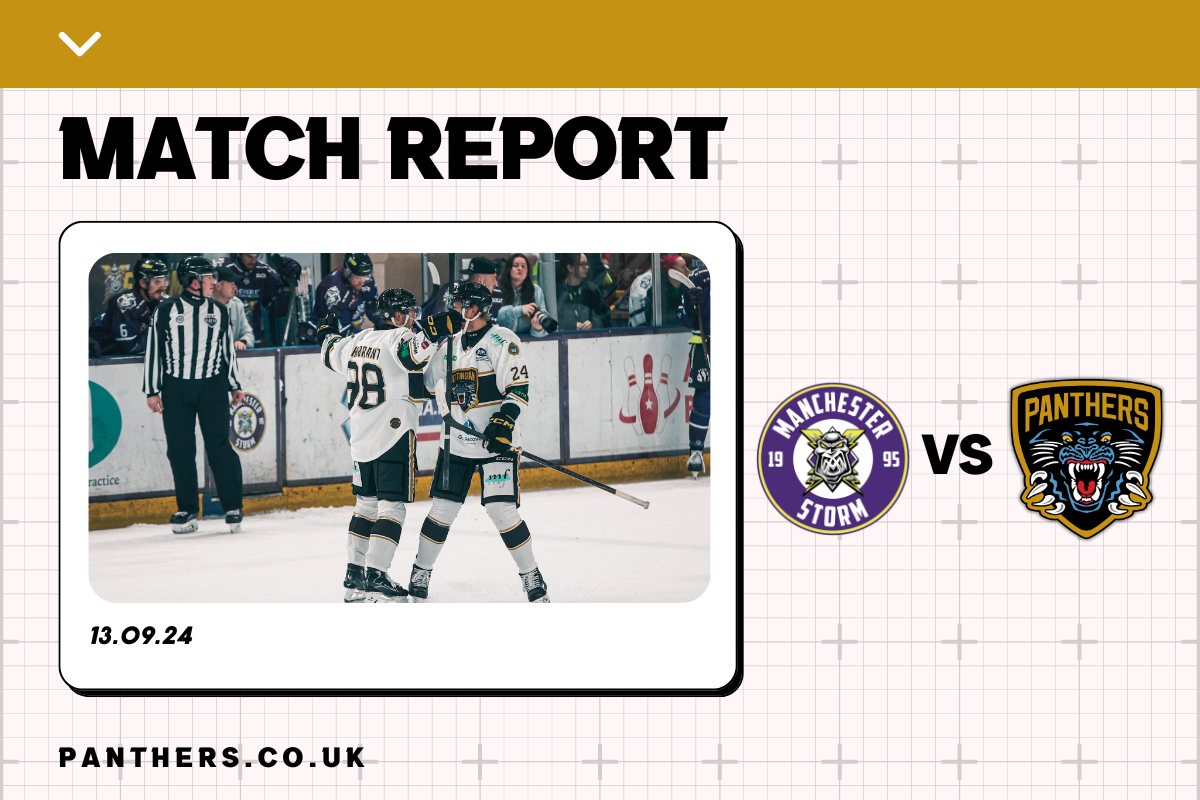 13TH SEPTEMBER 2024: STORM 0-4 PANTHERS Top Image