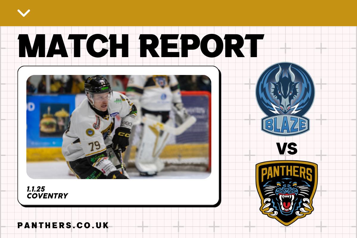 1ST JANUARY 2025: BLAZE 0-3 PANTHERS Top Image